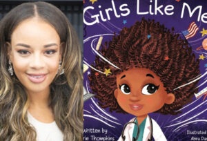 Black Woman Author Encourages Black Girls to Pursue Careers in STEM In ‘Girls Like Me’
